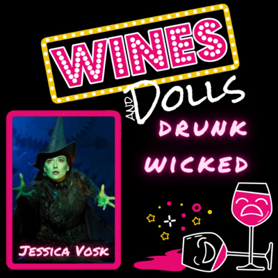 38. Drunk Wicked with Jessica Vosk