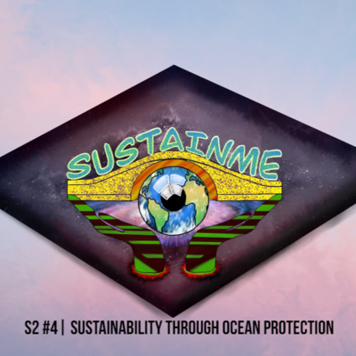 S2 #4 | Sustainability through ocean protection