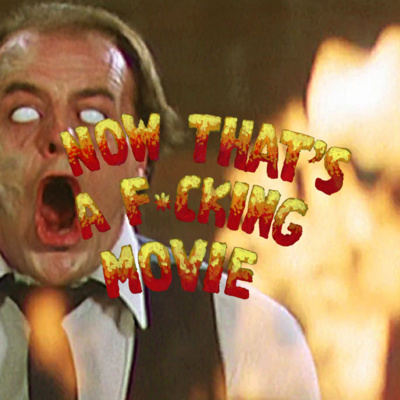 Now That\'s A F*cking Movie