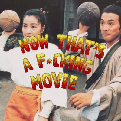Now That\'s A F*cking Movie