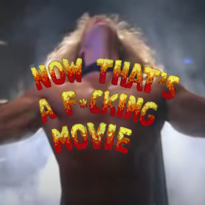 Now That\'s A F*cking Movie