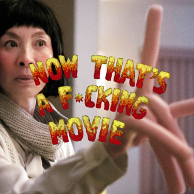 Now That\'s A F*cking Movie