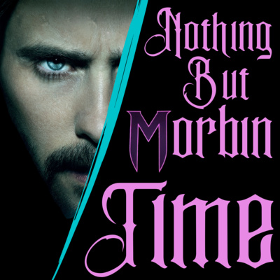 Nothing But Morbin' Time