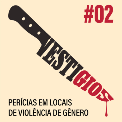 Perícias em locais de violência de gênero