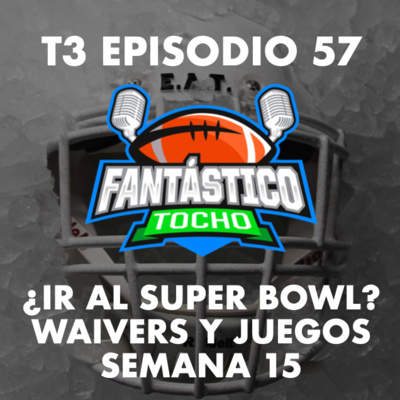 Cómo ganar un viaje al SUPER BOWL + waivers y juegos semana 15 episode artwork
