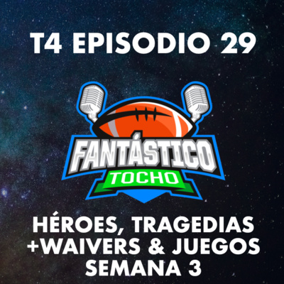 Héroes, tragedias y todo sobre la semana 3 episode artwork
