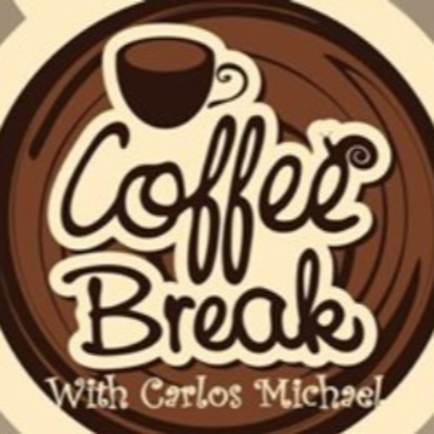 Coffee Break w/Carlos Michael
