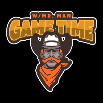 Game Time W/Mr. Man (Wks. 9-10)