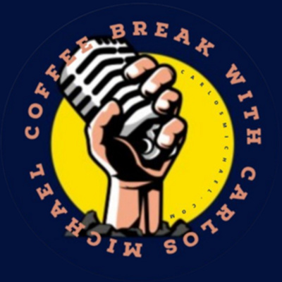 Coffee Break w/Carlos Michael