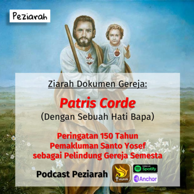 Eps. 85: Menyelami Isi Surat Apostolik Patris Corde - Seri Dokumen Gereja