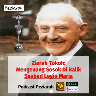 Eps. 106: Sosok Di Balik Seabad Legio Maria