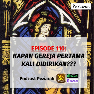 Eps. 110: Kapan Gereja Pertama Kali Didirikan?