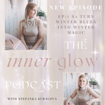 Ep:7 S2 Winter Blues into Winter Magic: navigating cold & dark times, spirituality & practical tips episode artwork