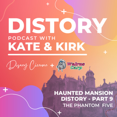 10. Haunted Mansion Distory - Part 9 - The Phantom Five