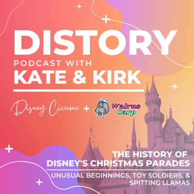 31. History of Disney's Christmas Parades: Unusual Beginnings, Toy Soldiers, and Spitting Llamas
