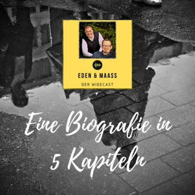 Eine Biografie in 5 Kapiteln (Teil 2)