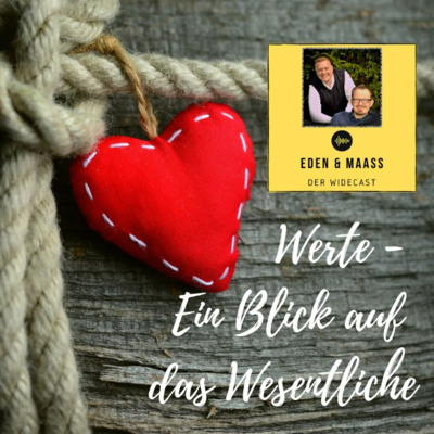 Werte - Ein Blick auf das Wesentliche (Teil 1)