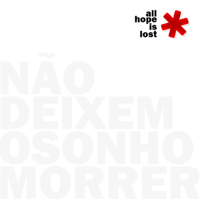 NÃO DEIXEM O SONHO MORRER