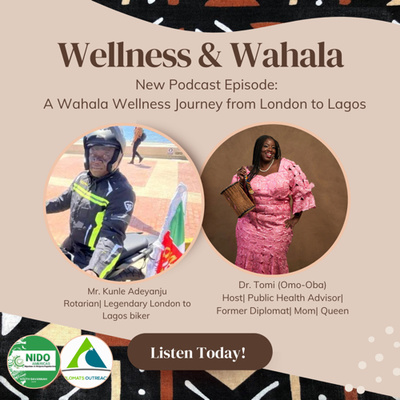 Episode 66: A Wellness Wahala Bike Journey from London to Lagos (VIP Guest: Kunle Adeyanju) 