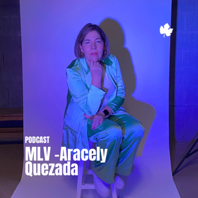 MLV - Aracely Quezada