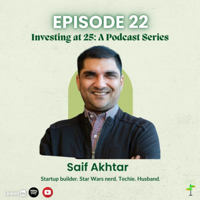 🚀 EP.22 Highs & Lows of being a Startup Founder & Investor in Silicon Valley Ft. Saif Akhtar