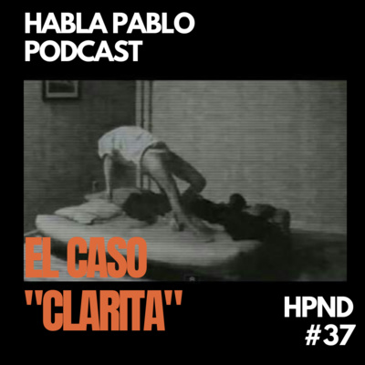 EL CASO CLARITA, la llamada que cambio la historia de una programa de radio episode artwork