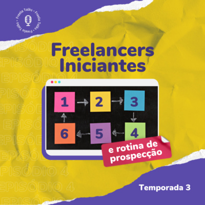 # 31 - Freelancers iniciantes e rotina de prospecção