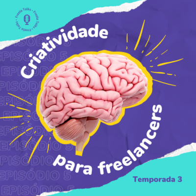 #32 - Criatividade para freelancers