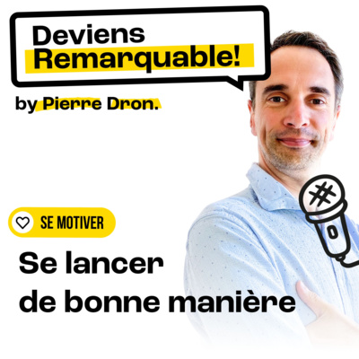 Deviens Remarquable !