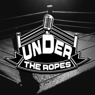 Interview with Angelo Carter- Under the Ropes- Episode #207