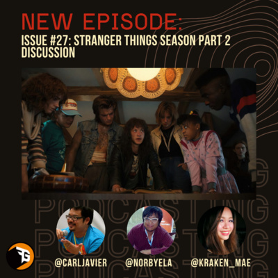 Issue #27 - Stranger Things Season 4 Part 2 Discussion