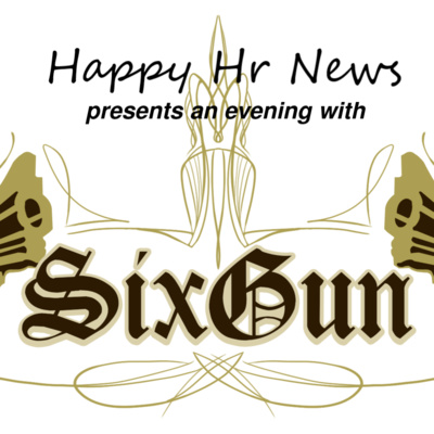 An evening with SixGun