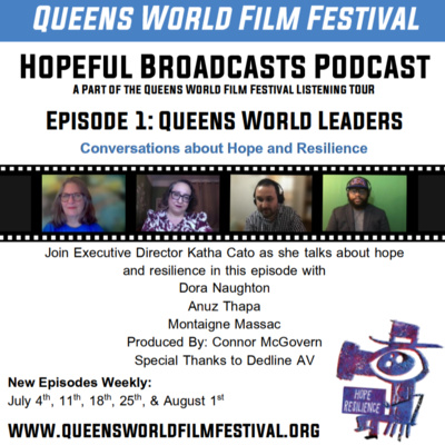 QW Hopeful Broadcasts w/Queens World Board Members: Dora Naughton, Anuz Thapa, and Montaigne Massac
