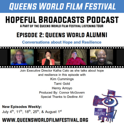 QWFF Hopeful Broadcasts - Queens World Alumni: Kim Cummings, Henry Arroyo, and Tami Gold