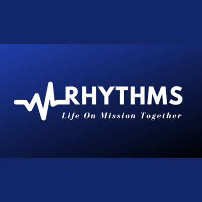 Cultivating Missional Rhythms - B.L.E.S.S. - Eat - Luke 14:7-25 (9/26/21) episode artwork