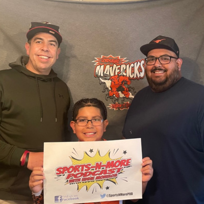 Sports-N-More Podcast with Eddie Morelos (Season 3 - Ep. 9/83) - Cruces Mavericks episode artwork