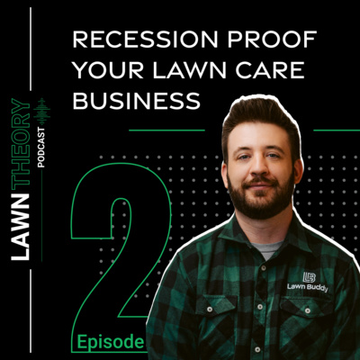 Recession Proof Your Lawn Care Business