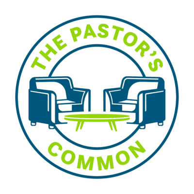 The Pastor\'s Common Podcast