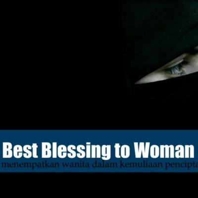 S5E4 The Best Blessings for Women - Ust. Felix Siauw