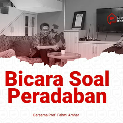 S6E1 Bicara Soal Peradaban #HijrahPeradaban