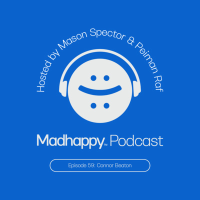 The Madhappy Podcast