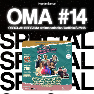 OMA #14: Komika Wota dan Show #TawaTsunaginagara