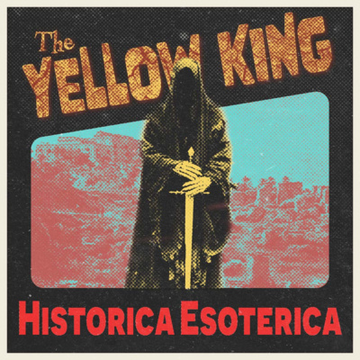9: The King in Yellow - Eldritch Mysteries and the Victorian Underbelly