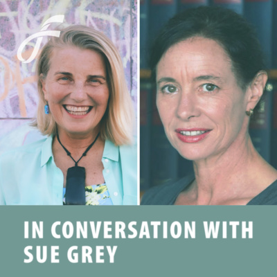 In Conversation With Sue Grey