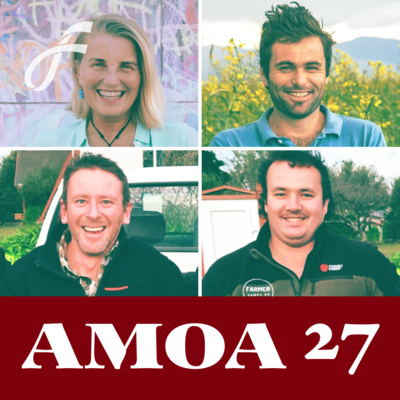 AMOA Ep. 27 with Just Jono, Farmer James & Teacher Joe