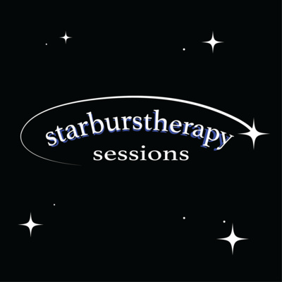 1. Welcome to Starburstherapy Sessions: Why I'm Starting a Podcast, Brief History of My Art Journey 1. Welcome to Starburstherapy Sessions: Why I'm Starting a Podcast, Brief History of My Art Journey