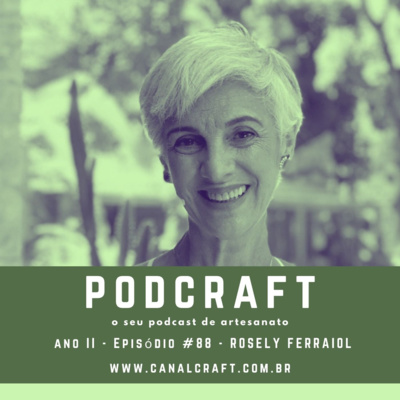 PodCraft: #88 - Rosely Ferraiol