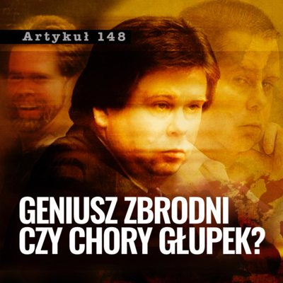 Artykuł 148 - Podcast Kryminalny