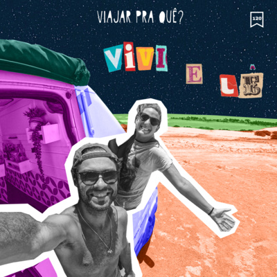 #120 - Vivi e Lê - Um sábatico na Asia e um vida num motorhome