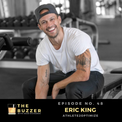 Ep. 48: Eric King (Athlete2Optimize)